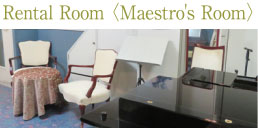 Rental Room 〈Maestro's Room〉